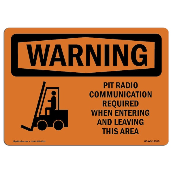 OSHA WARNING Sign, Pit Radio Communication Required, 18in X 12in Decal, 18" W, 12" H, Landscape